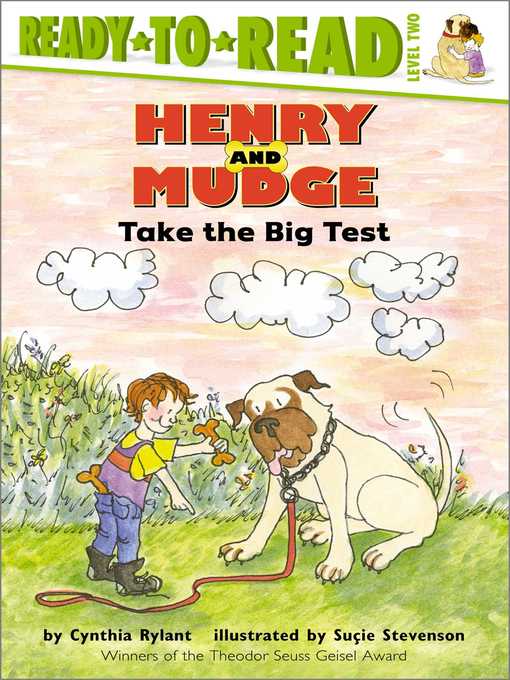 Title details for Henry and Mudge Take the Big Test by Cynthia Rylant - Wait list